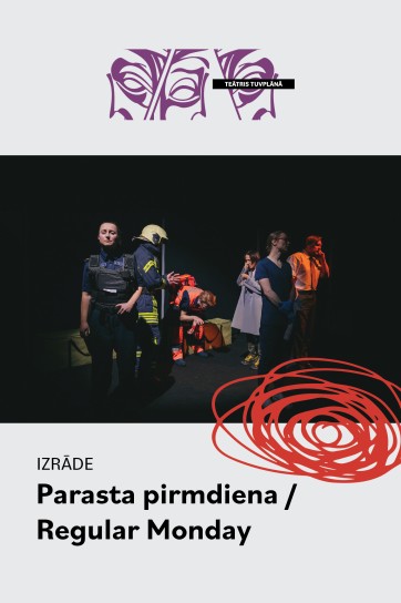 Meklēšanas rezultāta izrādes "PARASTA PIRMDIENA | Latvija, Liepājas teātris" attels