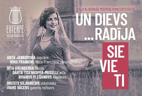 Izrādes "Itāļu klasiskās mūzikas koncertstāsts "UN DIEVS...RADĪJA SIEVIETI"" attels