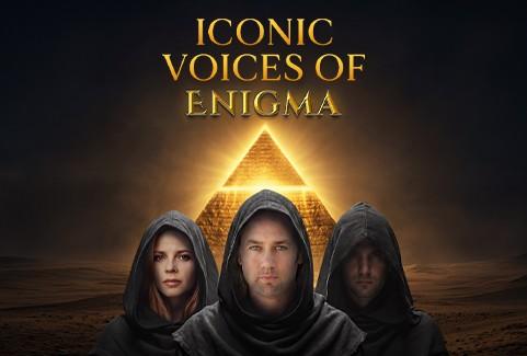 Image of the event "ICONIC VOICES OF ENIGMA"