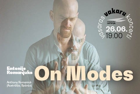Izrādes "Vasaras vakaru koncerti. Entonijs Romanjuks. On Modes" attels