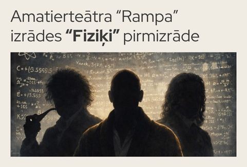 Izrādes "Amatierteātra “Rampa” izrādes “Fiziķi” pirmizrāde" attels