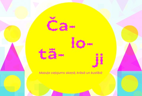 Image of the event "ČALOTĀJI"
