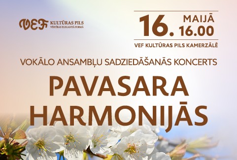 Izrādes "Vokālo ansambļu sadziedāšanās koncerts | PAVASARA HARMONIJĀS" attels