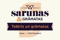Meklēšanas rezultāta izrādes "Sarunas un grāmatas | Teātris un grāmatas | Zane un Vilis Daudziņi" attels