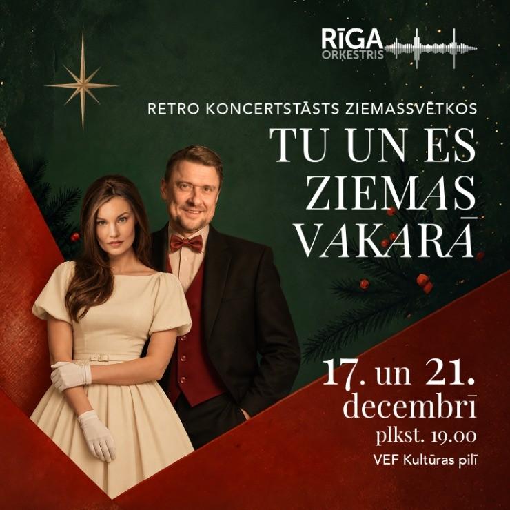 Image of the event "TU UN ES ZIEMAS VAKARĀ. Orķestris Rīga, Beāte Zviedre, Ieva Parša, Rihards Millers, Marta Jančevska, Imants Strads"