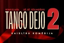 Meklēšanas rezultāta izrādes "Kaislību komēdija ar psiholoģisku spriedzi TANGO DEJO 2 (DIVI)" attels