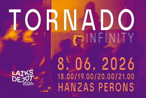 Izrādes "LAIKS DEJOT 2026 | performance TORNADO Infinity" attels