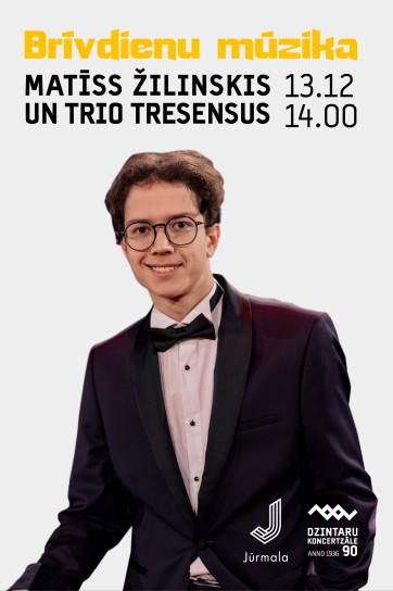 Meklēšanas rezultāta izrādes "Brīvdienu mūzika. Matīss Žilinskis un trio Tresensus" attels