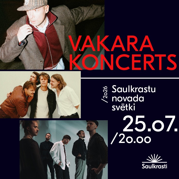 Image of the event "Saulkrastu novada svētki 2026 / VAKARA KONCERTS"