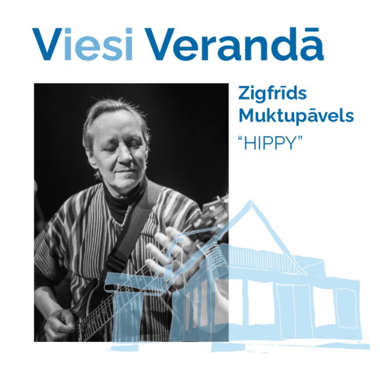 Image of the event "Viesi verandā | Zigfrīds Muktupāvels "HIPPY""