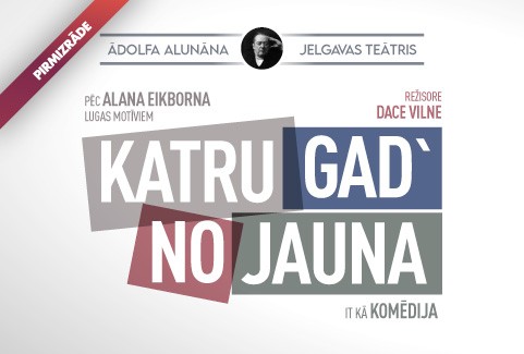 Izrādes "Ā. Alunāna Jelgavas teātra PIRMIZRĀDE “KATRU GAD’ NO JAUNA”" attels