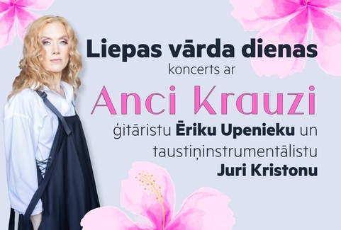 Image of the event "Liepas vārda dienas koncerts | Ance Krauze, Ēriks Upenieks, Juris Kristons"