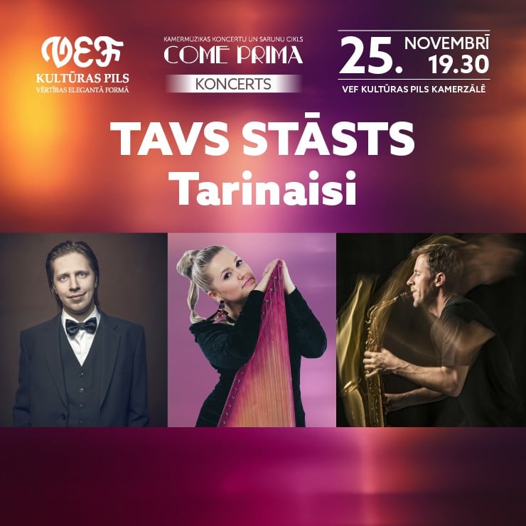 Image of the event "Kamermūzikas koncertu un sarunu cikls COME PRIMA | TAVS STĀSTS / Tarinaisi"