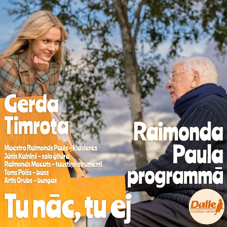 Изображение спектакля "Gerda Timrota | Raimonds Pauls | TU NĀC, TU EJ"