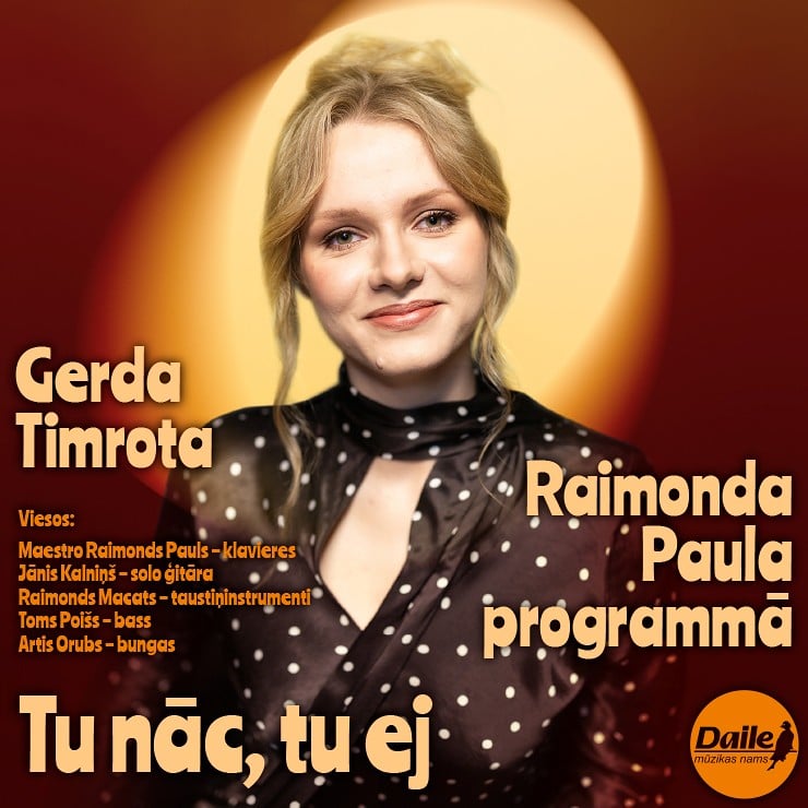 Изображение спектакля "Gerda Timrota | Raimonds Pauls | TU NĀC, TU EJ"
