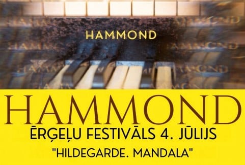 Image of the event "HILDEGARDE. MANDALA. II Hammond ērģeļu festivāls"
