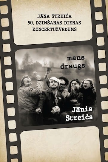 Изображение мероприятия "MANS DRAUGS JĀNIS STREIČS | Jāņa Streiča 90.dzimšanas dienas koncertuzvedums" из результатов поиска