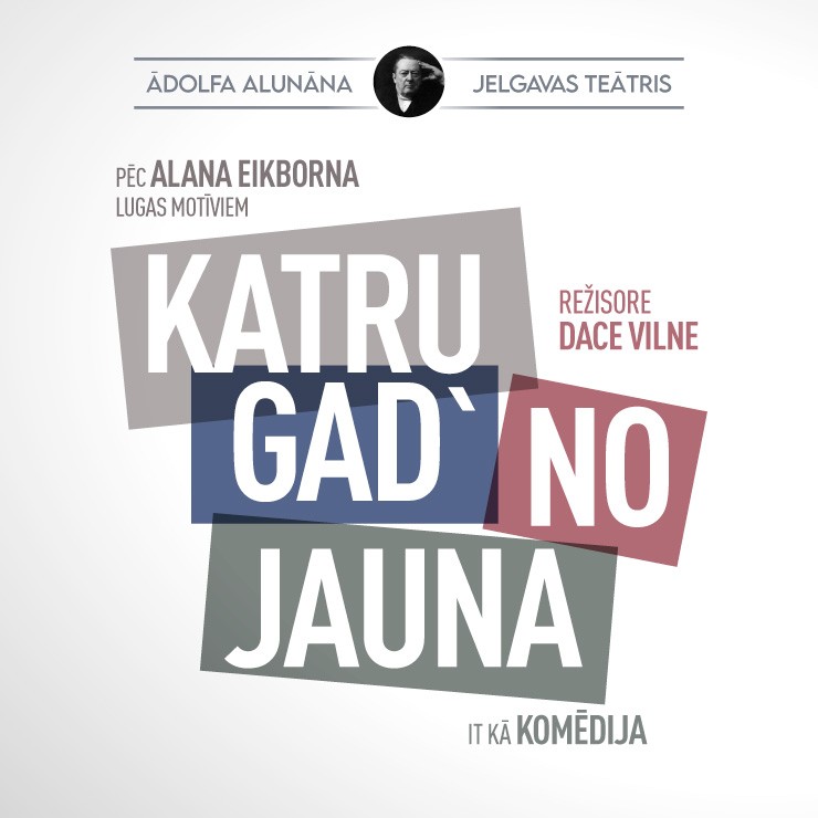 Image of the event "Ā.Alunāna Jelgavas teātra izrāde “KATRU GAD’ NO JAUNA”"