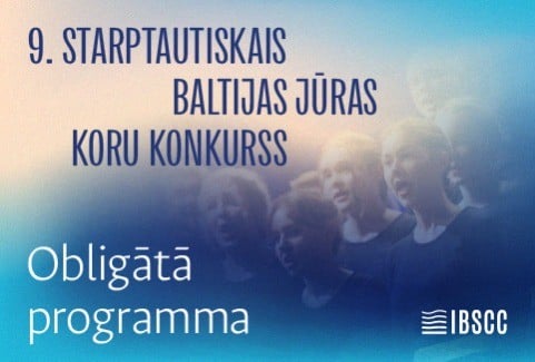 Izrādes "9. STARPTAUTISKAIS BALTIJAS JŪRAS KORU KONKURSS | OBLIGĀTĀ PROGRAMMA" attels