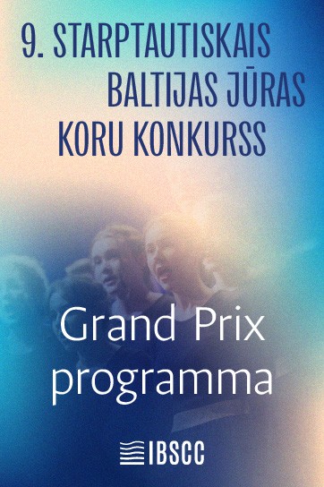 Meklēšanas rezultāta izrādes "9. STARPTAUTISKAIS BALTIJAS JŪRAS KORU KONKURSS | Grand Prix un Noslēguma koncerts" attels