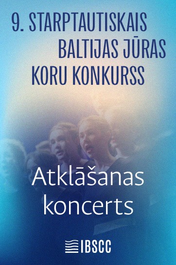 Meklēšanas rezultāta izrādes "9. STARPTAUTISKAIS BALTIJAS JŪRAS KORU KONKURSS. Atklāšanas koncerts" attels