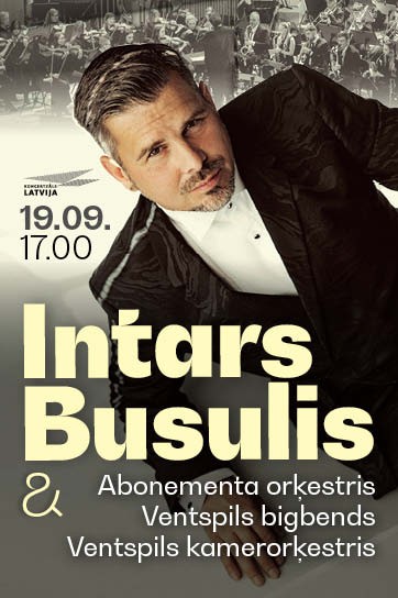 Meklēšanas rezultāta izrādes "Intars Busulis, Abonementa orķestris, Ventspils bigbends, Ventspils kamerorķestris" attels