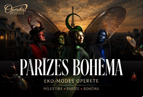 Image of the event "PARĪZES BOHĒMA ǀ eko-modes operete ǀ iedvesmots no I.Kálmāna Monmartras vijolītes"