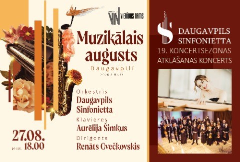 Изображение спектакля "Muzikālais augusts Daugavpilī 2026 | Orķestra "Daugavpils Sinfonietta" 19. koncertsezonas atklāšanas koncerts "ŠOPĒNS, BĒTHOVENS UN AURĒLIJA ŠIMKUS""