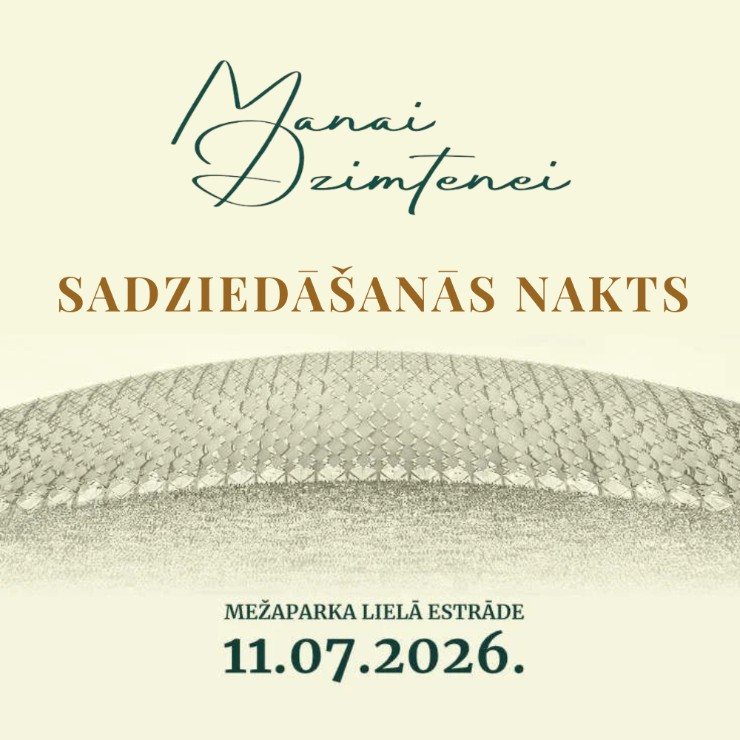 Image of the event "Sadziedāšanās nakts (pēc koncerta “Manai Dzimtenei”)"