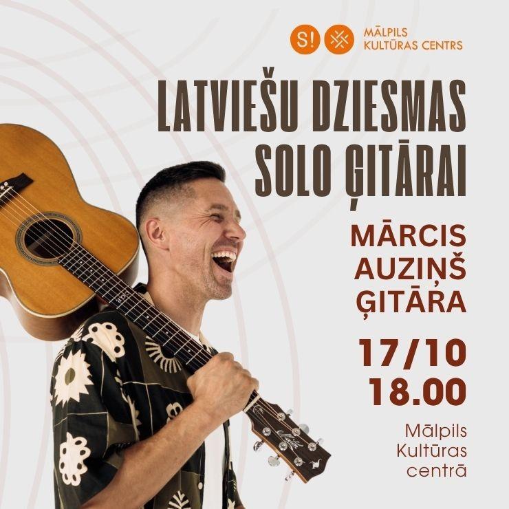 Изображение спектакля "Latviešu dziesmas solo ģitārai | Ģitārista MĀRČA AUZIŅA solokoncerts"