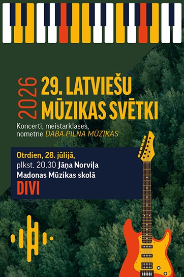 Meklēšanas rezultāta izrādes "29. latviešu mūzikas svētki Madonas novadā | Koncerts “Divi”" attels
