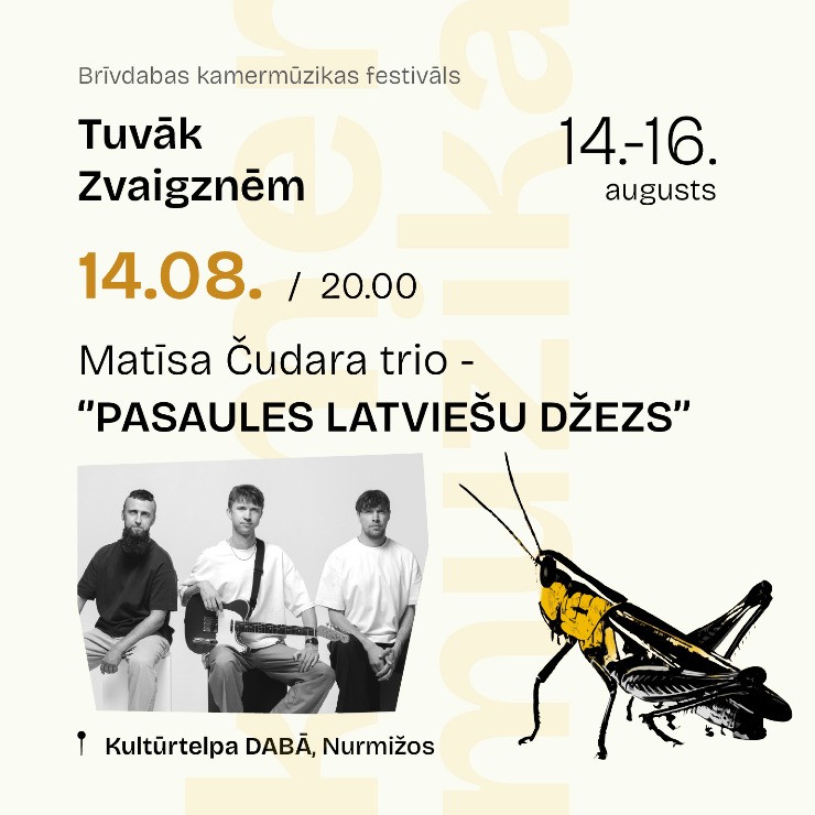 Image of the event "PASAULES LATVIEŠU DŽEZS | Matīsa Čudara trio | kamermūzikas festivāls TUVĀK ZVAIGZNĒM"