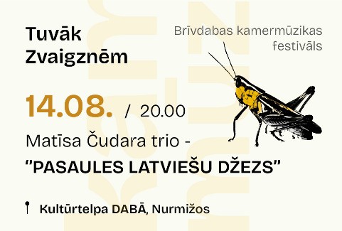 Image of the event "PASAULES LATVIEŠU DŽEZS | Matīsa Čudara trio | kamermūzikas festivāls TUVĀK ZVAIGZNĒM"