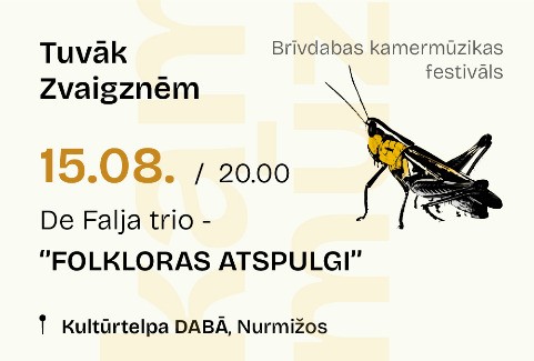 Image of the event "FOLKLORAS ATSPULGI | De Falja trio | kamermūzikas festivāls TUVĀK ZVAIGZNĒM"