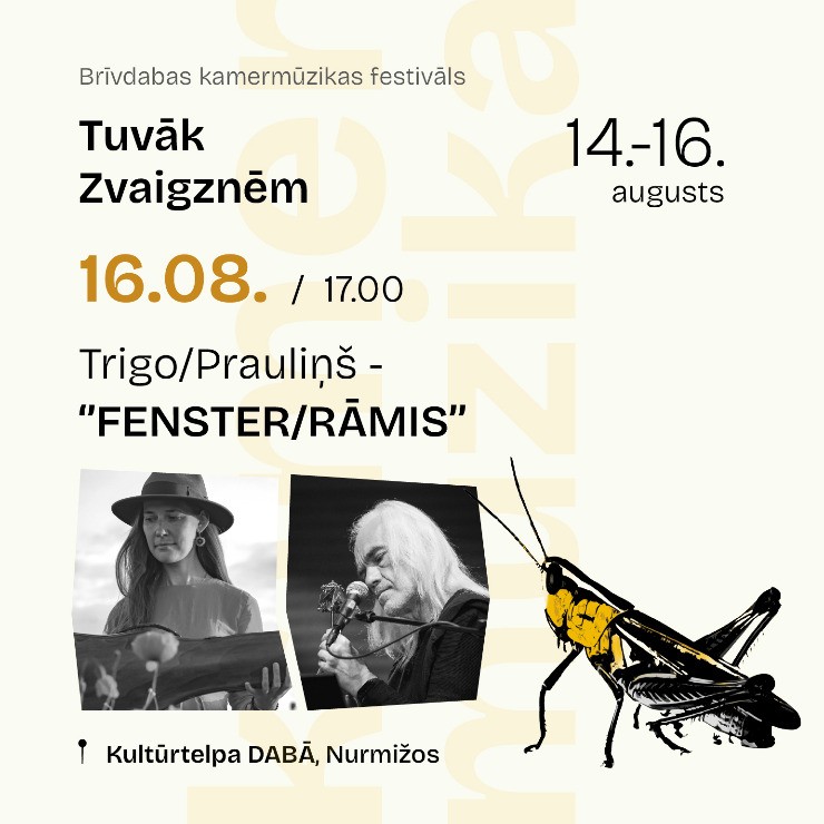 Image of the event "FENSTER/ RĀMIS | DUO TRIGO/ PRAULIŅŠ | kamermūzikas festivāls TUVĀK ZVAIGZNĒM"