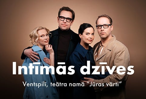 Изображение спектакля "Latvijas Nacionālais teātris INTĪMĀS DZĪVES"