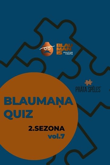 Meklēšanas rezultāta izrādes "VIKTORĪNA sadarbībā ar PRĀTA SPĒLES / kultūrvietā BLAUMANIS QUIZ vol. 7 | 2. sezona" attels