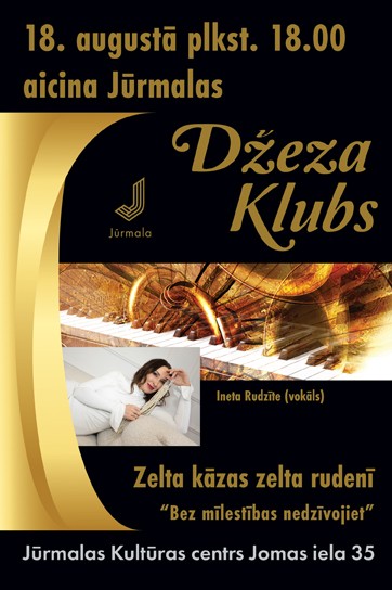 Meklēšanas rezultāta izrādes "ZELTA KĀZAS ZELTA RUDENĪ “Bez mīlestības nedzīvojiet” | Aicina Jūrmalas Džeza klubs!" attels