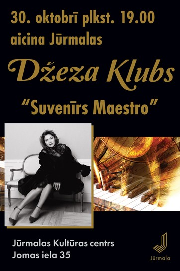 Meklēšanas rezultāta izrādes "“Suvenīrs Maestro” | Aicina Jūrmalas Džeza klubs!" attels