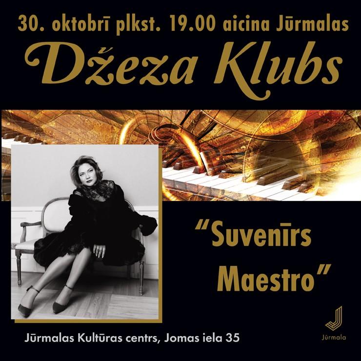 Image of the event "“Suvenīrs Maestro” | Aicina Jūrmalas Džeza klubs!"