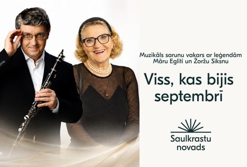 Image of the event "Viss, kas bijis septembrī | Muzikāls sarunu vakars. Žoržs Siksna un Māra Eglīte"