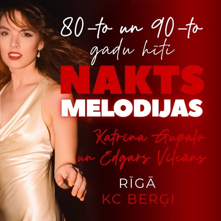 Image of the event "KATRĪNA GUPALO & Edgars Vilcāns, 80-to un 90-to gadu hīti "NAKTS MELODIJAS""
