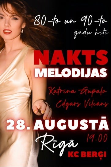 Изображение мероприятия "KATRĪNA GUPALO & Edgars Vilcāns,  80-to un 90-to gadu hīti "NAKTS MELODIJAS"" из результатов поиска