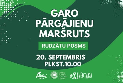 Image of the event "GARO PĀRGĀJIENU MARŠRUTS – RUDZĀTU POSMS"