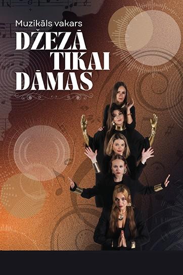 Meklēšanas rezultāta izrādes "Muzikāls vakars DŽEZĀ TIKAI DĀMAS" attels