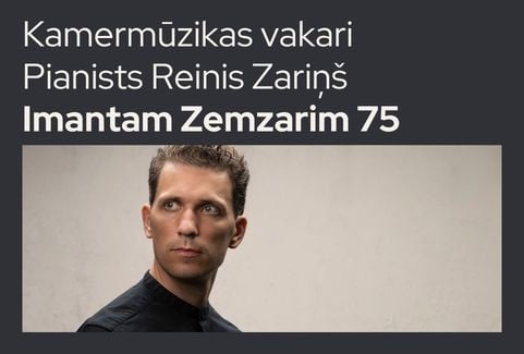 Izrādes "Kamermūzikas vakari. Pianists Reinis Zariņš “Imantam Zemzarim 75”" attels