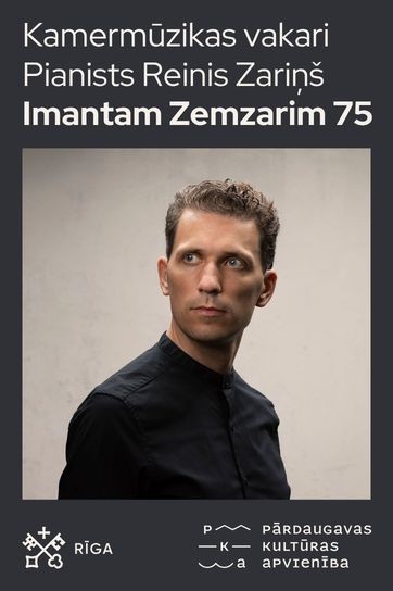 Изображение мероприятия "Kamermūzikas vakari. Pianists Reinis Zariņš “Imantam Zemzarim 75”" из результатов поиска