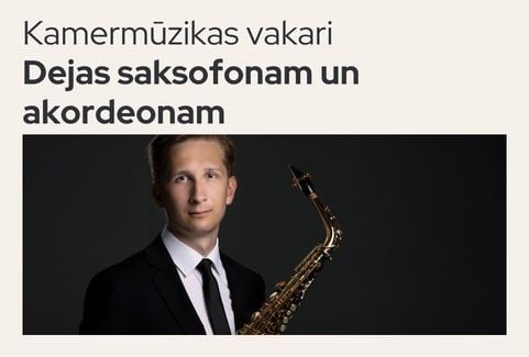 Image of the event "Kamermūzikas vakari. Aigars Raumanis un Artūrs Noviks “Dejas saksofonam un akordeonam”"