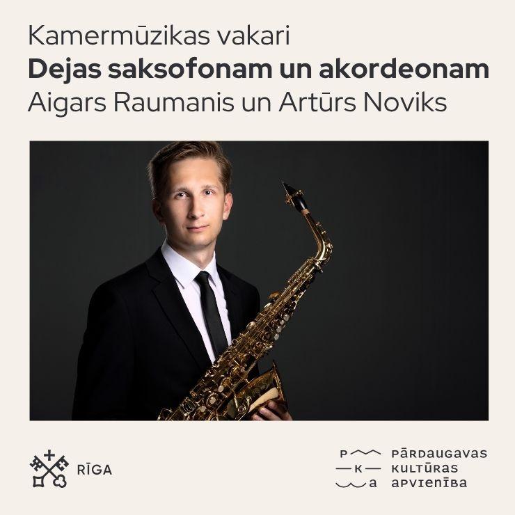 Izrādes "Kamermūzikas vakari. Aigars Raumanis un Artūrs Noviks “Dejas saksofonam un akordeonam”" attels