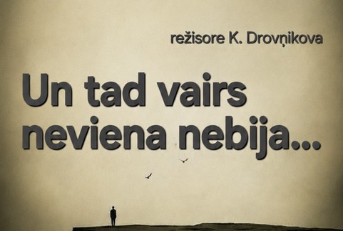 Image of the event "Un nebija neviena"